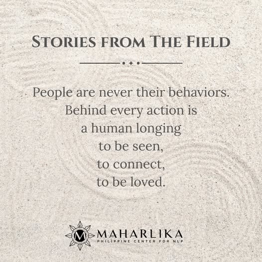 People are never their behaviors. Behind every action is human longing to be seen, to connect, to loved.